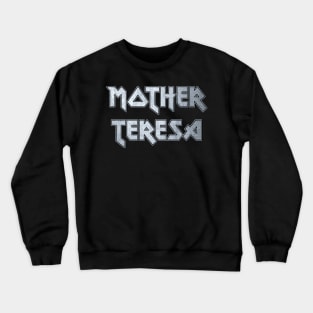 Mother Teresa Crewneck Sweatshirt